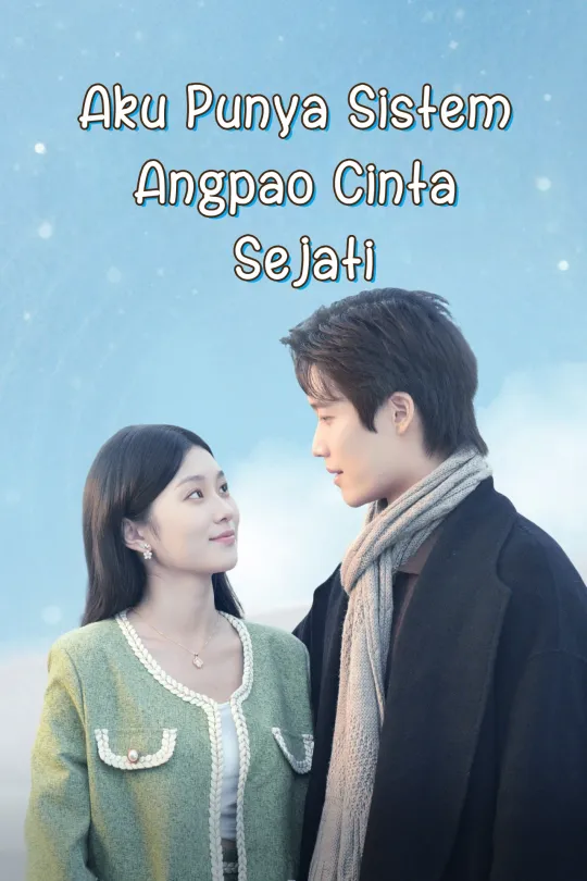 Aku Punya Sistem Angpao Cinta Sejati